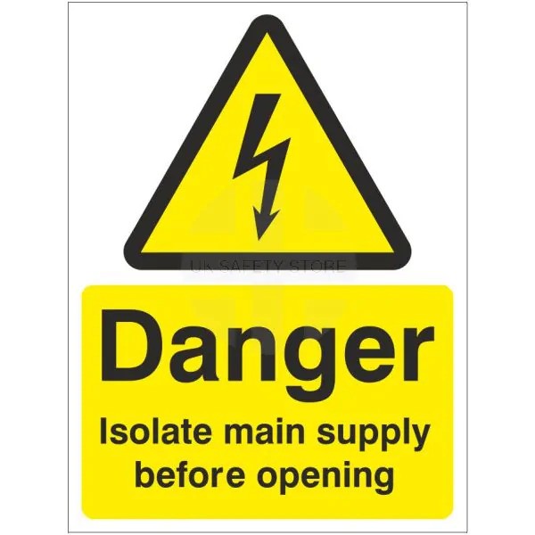 Rainbow WAE.21W Danger Isolate Main Supply Before Opening Sign 150X200