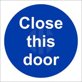 Rainbow MAD.05G Close This Door Sign