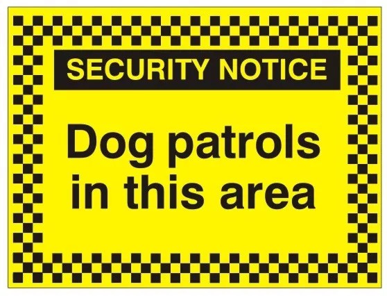 Rainbow SN.03C Dog Patrols in this Area Sign