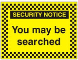 Rainbow SN.08C You May be Searched Sign